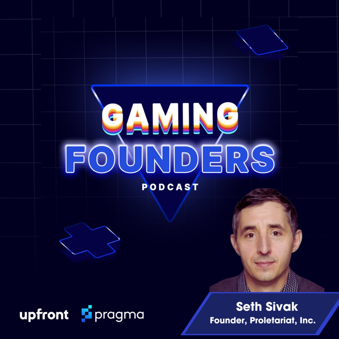 The Gaming Founders Podcast - Seth Sivak